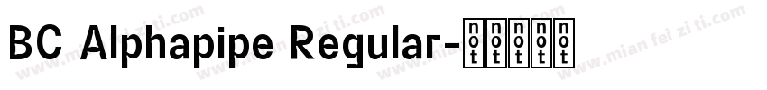 BC Alphapipe Regular字体转换